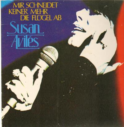 Bild Susan Avilés - Mir Schneidet Keiner Mehr Die Flügel Ab (LP, Album, Gat) Schallplatten Ankauf