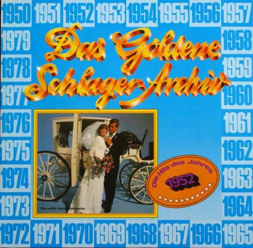 Cover Various - Das Goldene Schlager-Archiv - Die Hits Des Jahres 1952 (LP, Comp) Schallplatten Ankauf