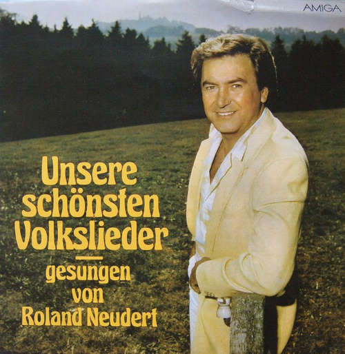 Cover Roland Neudert - Unsere Schönsten Volkslieder (LP, Album) Schallplatten Ankauf