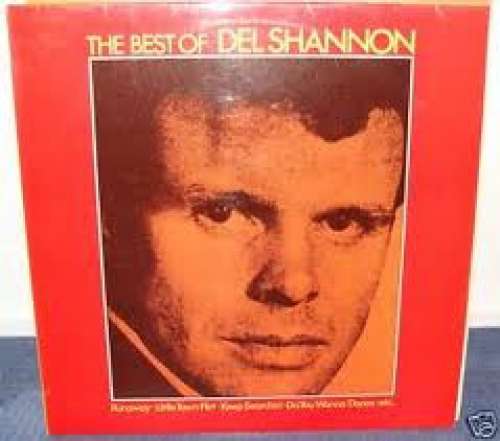 Cover Del Shannon - The Best Of (LP, Comp) Schallplatten Ankauf