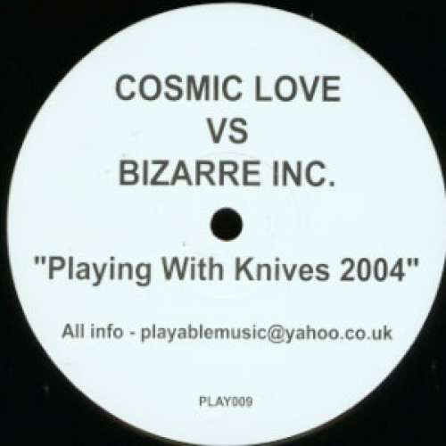 Cover Cosmic Love vs. Bizarre Inc.* - Playing With Knives 2004 (12, S/Sided) Schallplatten Ankauf