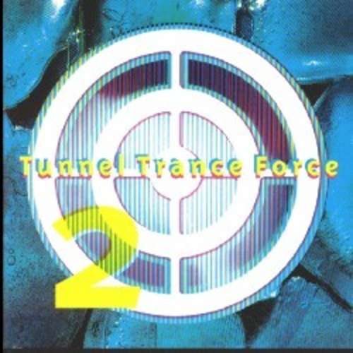 Cover Tunnel Trance Force Vol 2 Schallplatten Ankauf