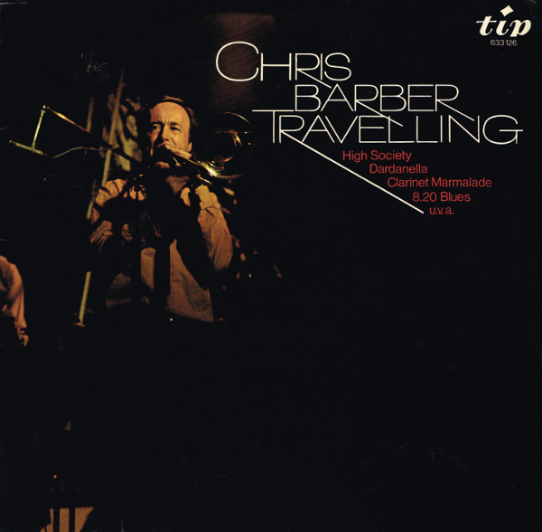 Cover Chris Barber And His Band* - Travelling (LP, Album) Schallplatten Ankauf