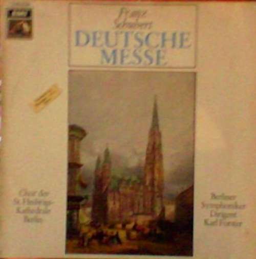 Cover Franz Schubert / Chor Der St. Hedwigs-Kathedrale Berlin / Die Berliner Symphoniker* / Karl Forster - Deutsche Messe (LP) Schallplatten Ankauf