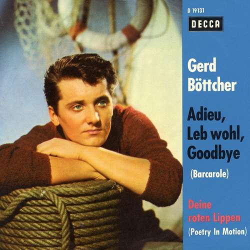 Cover Gerd Böttcher - Adieu, Leb Wohl, Goodbye / Deine Roten Lippen (7, Single) Schallplatten Ankauf