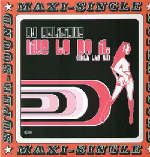 Cover DJ Delicious - Like To Do It (With The DJ) (12) Schallplatten Ankauf