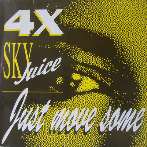 Cover 4 X Sky Juice - Just Move Some (12) Schallplatten Ankauf