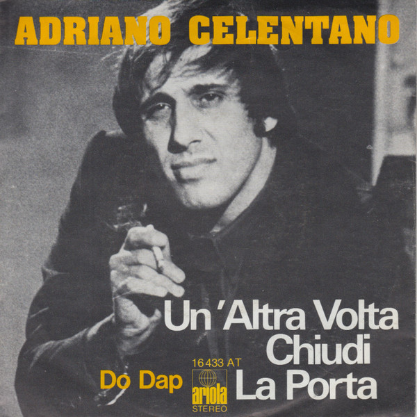 Cover Adriano Celentano - Un'Altra Volta Chiudi La Porta (7, Single) Schallplatten Ankauf