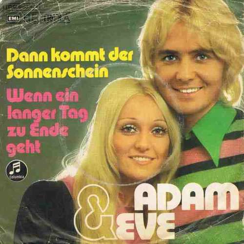 Cover Adam & Eve (6) - Dann Kommt Der Sonnenschein / Wenn Ein Langer Tag Zu Ende Geht (7, Single) Schallplatten Ankauf