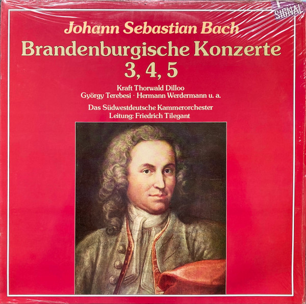 Cover Johann Sebastian Bach, Kraft Thorwald Dilloo*, György Terebesi, Hermann Werdermann, Das Südwestdeutsche Kammerorchester*, Friedrich Tilegant - Brandenburgische Konzerte 3, 4, 5 (LP) Schallplatten Ankauf