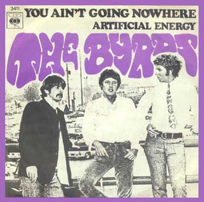 Bild The Byrds - You Ain't Going Nowhere / Artificial Energy (7, Single) Schallplatten Ankauf