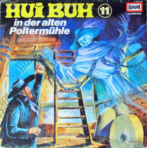 Cover Eberhard Alexander-Burgh / Hans Clarin - Hui Buh, Das Schloßgespenst 11 - In Der Alten Poltermühle (LP) Schallplatten Ankauf