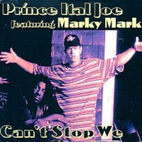 Bild Prince Ital Joe Featuring Marky Mark* - Can't Stop We (12) Schallplatten Ankauf