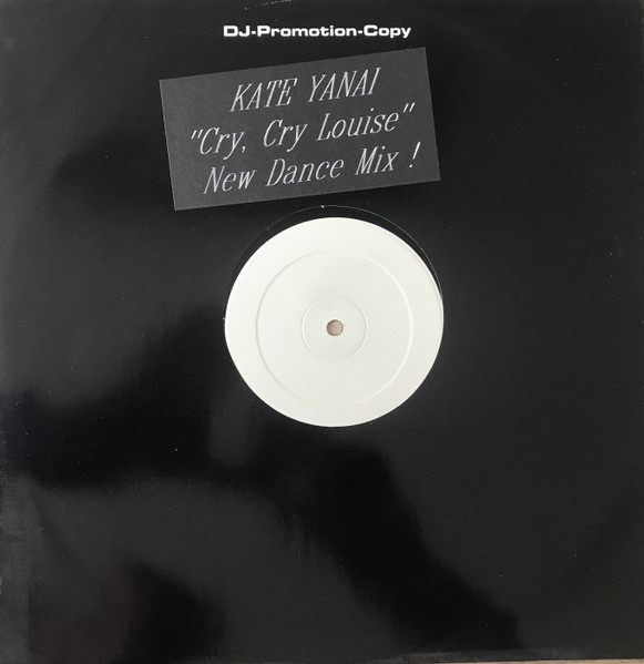 Bild Kate Yanai - Cry, Cry Louise (New Mixes) (12, Promo, W/Lbl) Schallplatten Ankauf