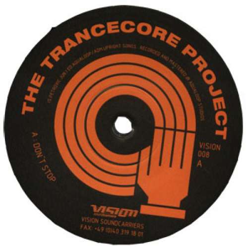 Cover The Trancecore Project - Don't Stop / Circles (12) Schallplatten Ankauf