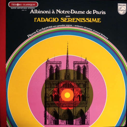 Cover Albinoni* - Pierre Cochereau - Albinoni À Notre-Dame De Paris Avec L'Adagio Sérénissime (LP) Schallplatten Ankauf