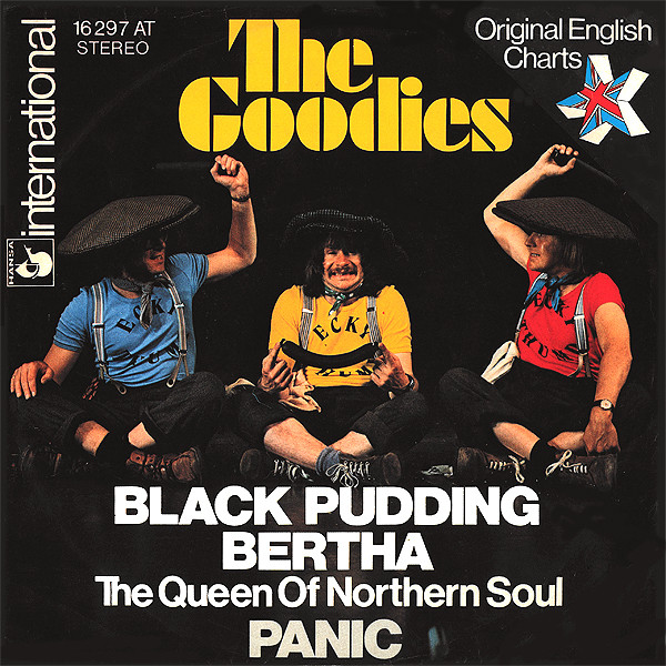 Cover The Goodies - Black Pudding Bertha (The Queen Of Northern Soul) / Panic (7) Schallplatten Ankauf