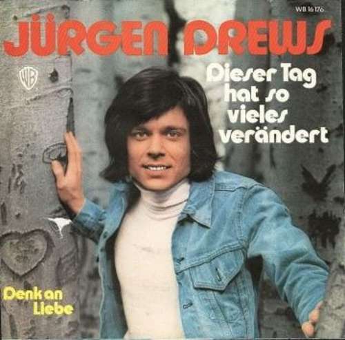 Cover Jürgen Drews - Dieser Tag Hat So Vieles Verändert (7, Single) Schallplatten Ankauf