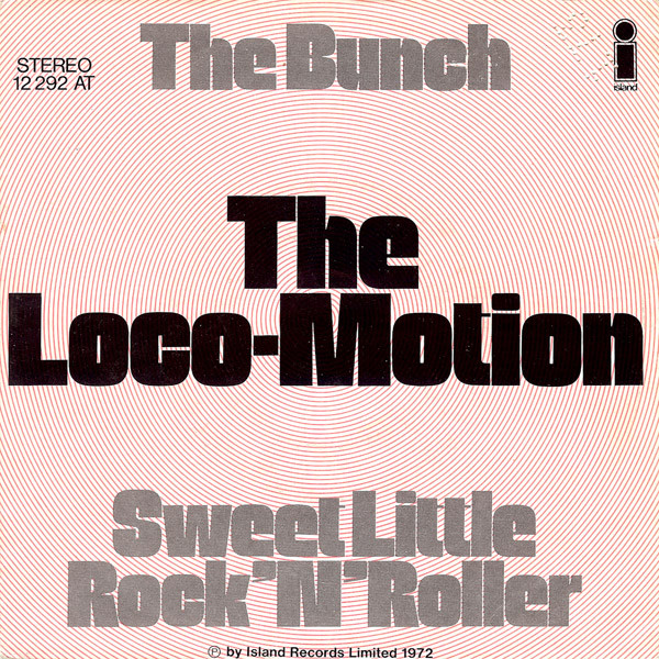 Bild The Bunch (3) - The Loco-Motion / Sweet Little Rock'N'Roller (7, Single) Schallplatten Ankauf