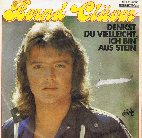 Bild Bernd Clüver - Denkst Du Vielleicht, Ich Bin Aus Stein (7, Single) Schallplatten Ankauf