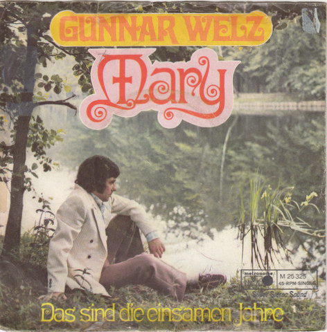 Cover Gunnar Welz - Mary (7, Single) Schallplatten Ankauf
