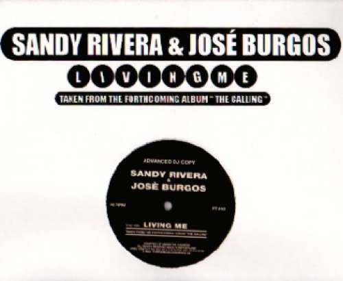 Cover Sandy Rivera & Jose Burgos - Living Me (12, S/Sided, Adv) Schallplatten Ankauf