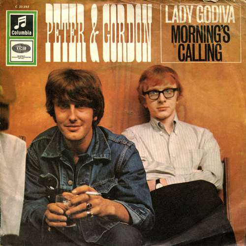 Cover Peter & Gordon - Lady Godiva / Morning's Calling (7, Single) Schallplatten Ankauf