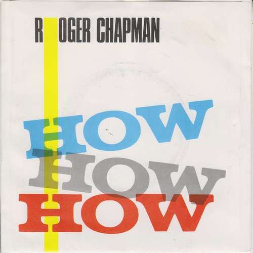 Bild Roger Chapman - How How How (7, Single) Schallplatten Ankauf