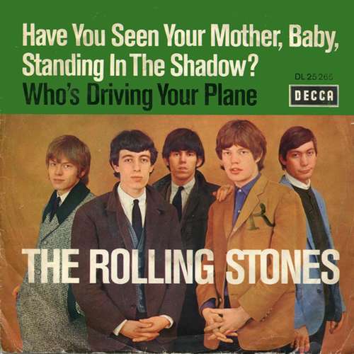 Cover Have You Seen Your Mother, Baby, Standing In The Shadow? / Who's Driving Your Plane Schallplatten Ankauf