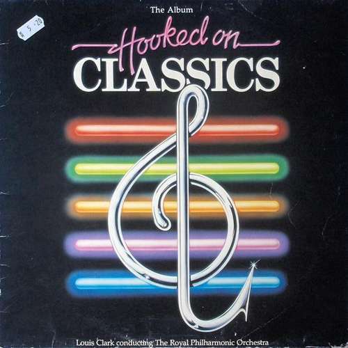 Cover Louis Clark Conducting The Royal Philharmonic Orchestra - Hooked On Classics (LP) Schallplatten Ankauf
