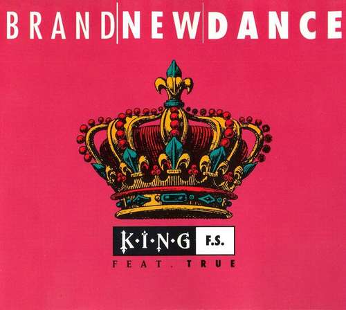 Cover King F.S. Feat. True (10) - Brand New Dance (12, Maxi) Schallplatten Ankauf