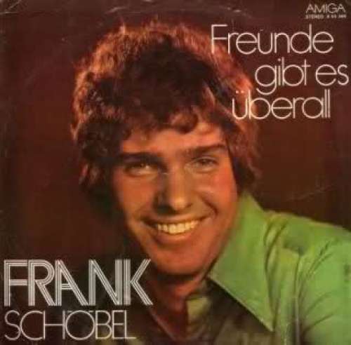 Cover Frank Schöbel - Freunde Gibt Es Überall (LP, Album) Schallplatten Ankauf