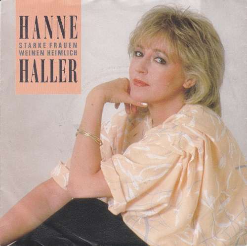 Cover Hanne Haller - Starke Frauen Weinen Heimlich (7, Single) Schallplatten Ankauf