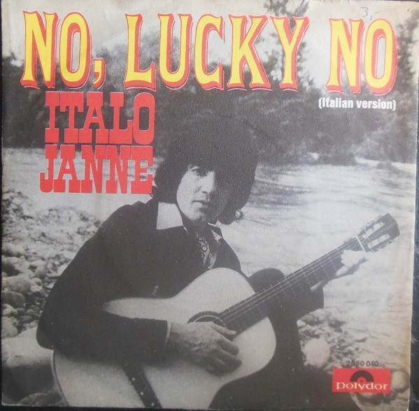 Cover Italo Janne* - No, Lukey No (Italian Version) (7, Single) Schallplatten Ankauf