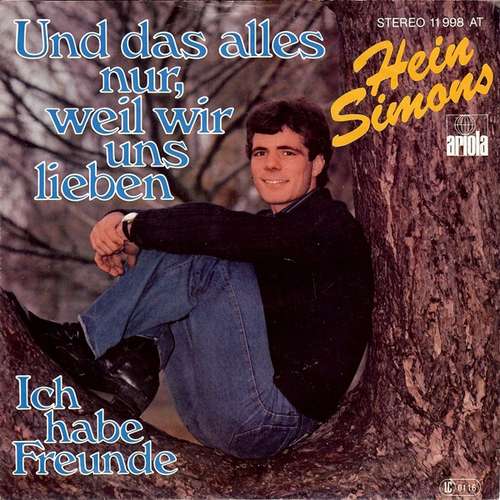 Cover Hein Simons* - Und Das Alles Nur, Weil Wir Uns Lieben / Ich Habe Freunde (7, Single) Schallplatten Ankauf