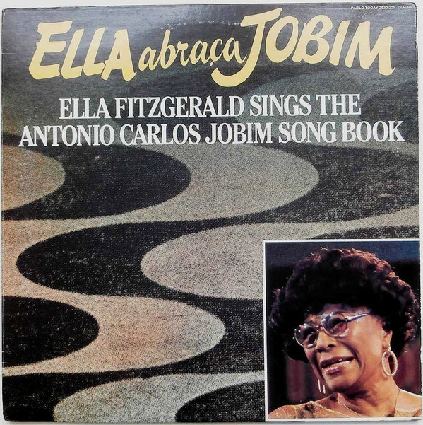 Cover Ella Fitzgerald - Ella Abraça Jobim - Ella Fitzgerald Sings The Antonio Carlos Jobim Song Book (2xLP, Album, Gat) Schallplatten Ankauf