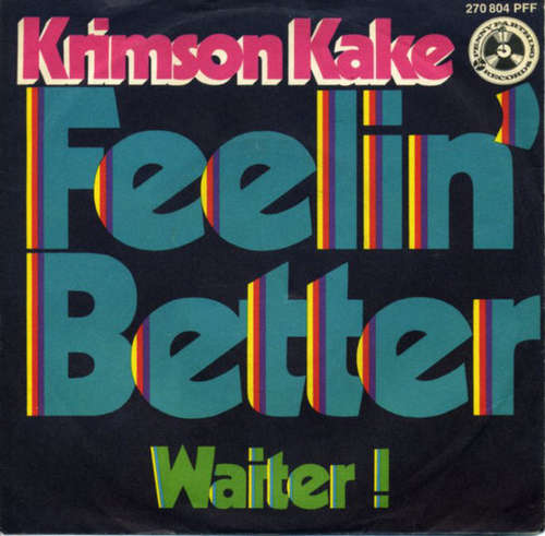 Cover Krimson Kake - Feelin' Better (7, Single, Mono) Schallplatten Ankauf