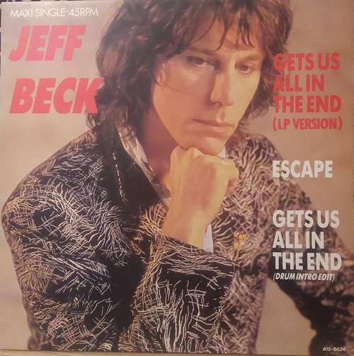 Cover Jeff Beck - Gets Us All In The End (12, Maxi) Schallplatten Ankauf