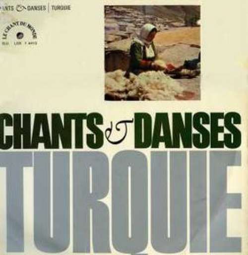 Cover Various - Chants Et Danses De Turquie (LP, Album, RE) Schallplatten Ankauf