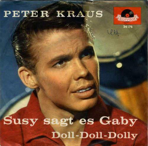 Cover Peter Kraus - Susy Sagt Es Gaby / Doll-Doll-Dolly (7, Single, Mono) Schallplatten Ankauf