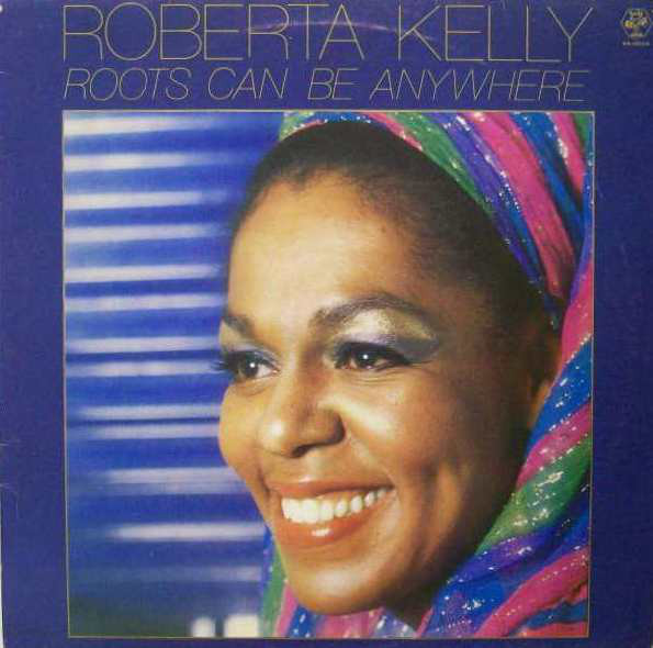 Cover Roberta Kelly - Roots Can Be Anywhere (LP, Album) Schallplatten Ankauf