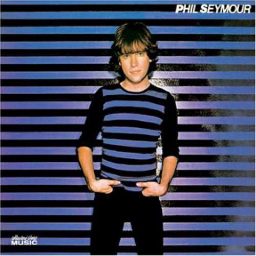 Cover Phil Seymour - Phil Seymour (LP, Album) Schallplatten Ankauf