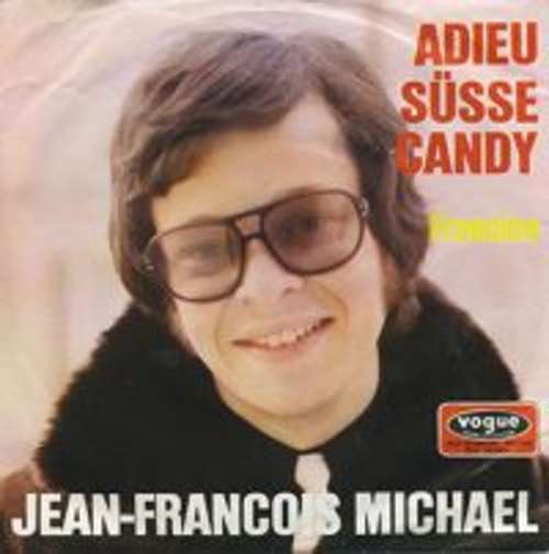 Bild Jean-François Michael / Les Newstars - Adieu Süße Candy / Francine (7, Single) Schallplatten Ankauf