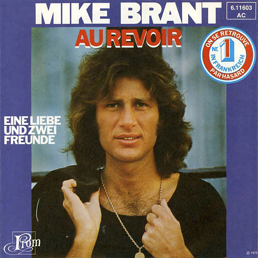 Bild Mike Brant - Au Revoir / Eine Liebe Und Zwei Freunde (7, Single) Schallplatten Ankauf