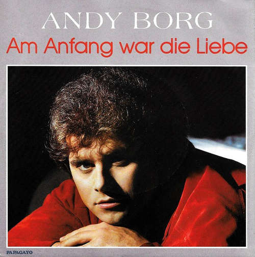 Cover Andy Borg - Am Anfang War Die Liebe (7, Single) Schallplatten Ankauf