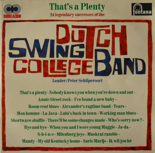 Cover Dutch Swing College Band* - That's A Plenty (24 Legendary Successes Of The) (2xLP, Comp) Schallplatten Ankauf