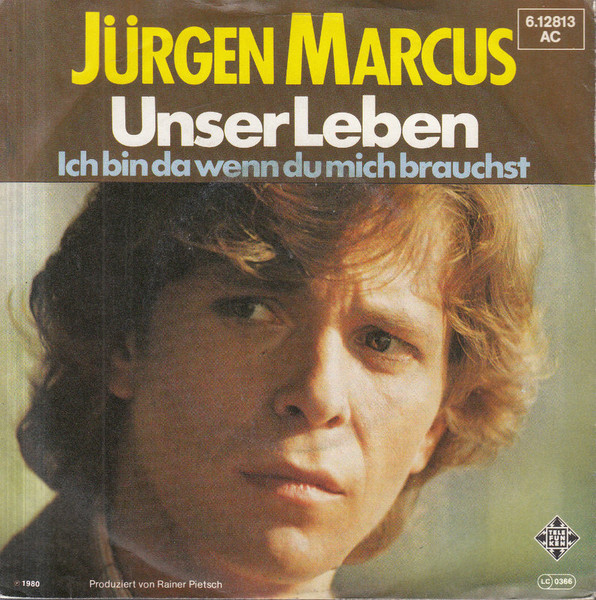 Bild Jürgen Marcus - Unser Leben (7, Single) Schallplatten Ankauf