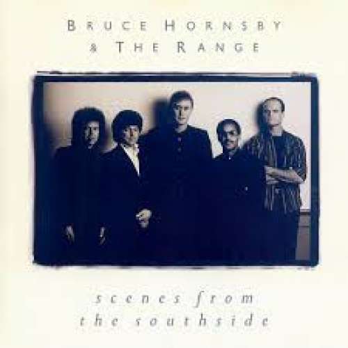 Cover Bruce Hornsby & The Range* - Scenes From The Southside (LP, Album) Schallplatten Ankauf