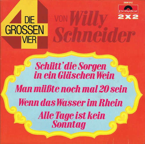 Cover Willy Schneider - Die Grossen Vier Von Willy Schneider (2x7) Schallplatten Ankauf