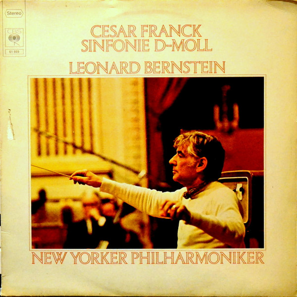 Cover Cesar Franck*, Leonard Bernstein / New Yorker Philharmoniker* - Sinfonie D-moll (LP) Schallplatten Ankauf